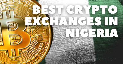Best Crypto Exchanges in Nigeria