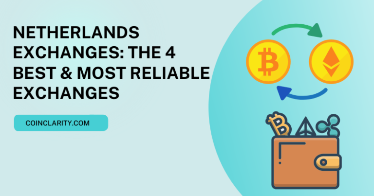 Netherlands Exchanges: The 4 Best & Most Reliable Exchanges