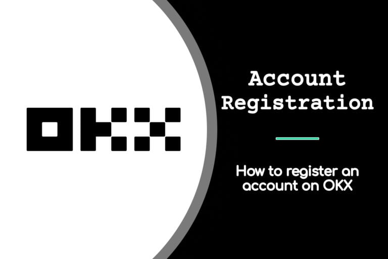 OKX Account Registration: How to Sign Up For OKX