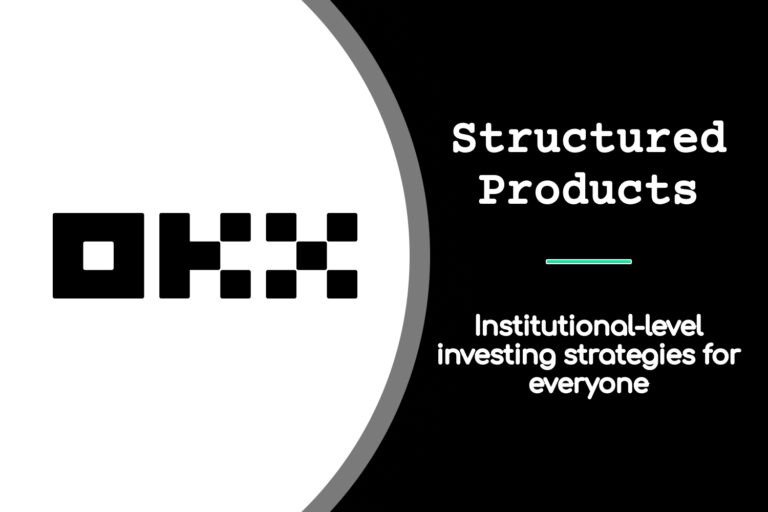 OKX Structured Products: Maximising Investment Potential
